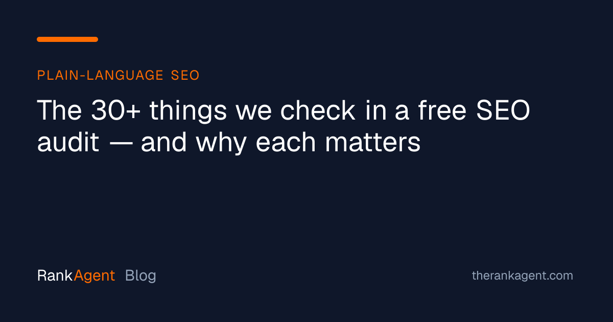 The 30+ things we check in a free SEO audit — and why each matters