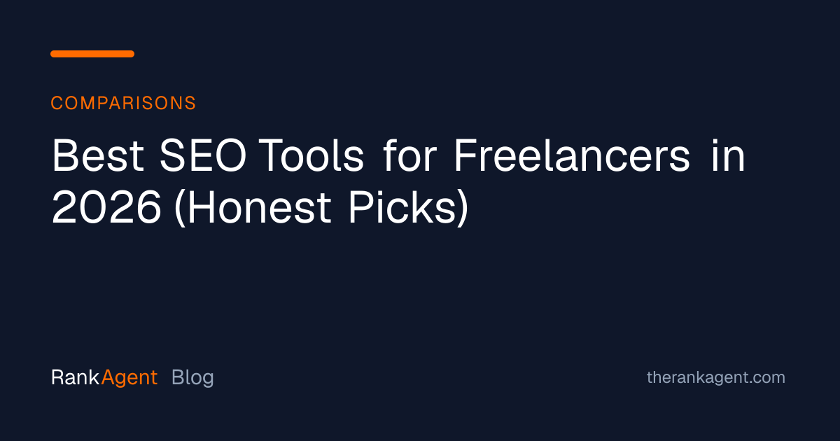 Best SEO Tools for Freelancers in 2026 (Honest Picks)