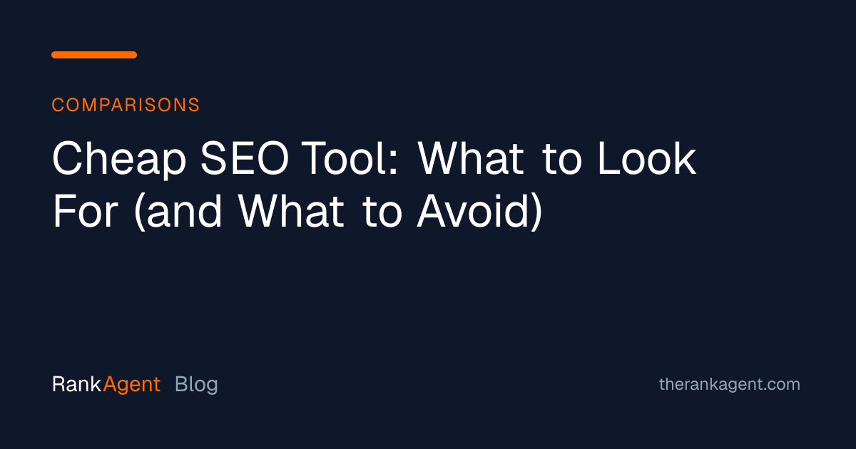 Cheap SEO Tool: What to Look For (and What to Avoid)