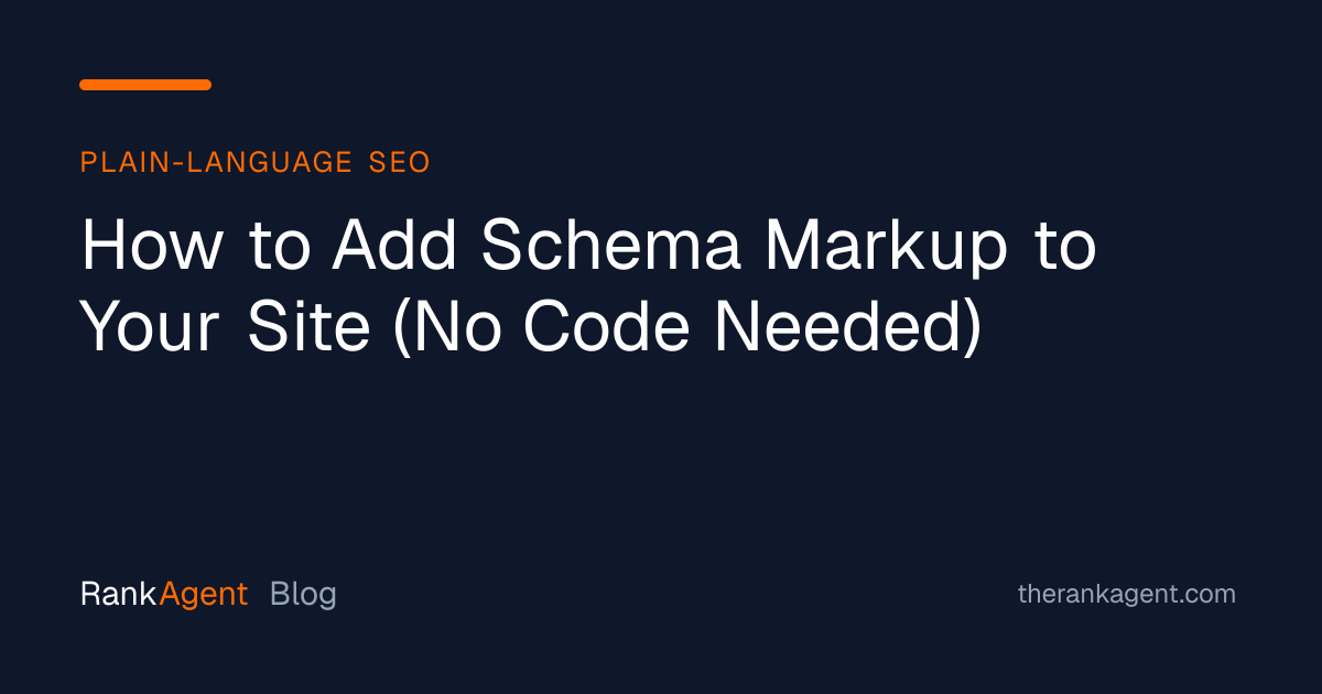 How to Add Schema Markup to Your Site (No Code Needed)