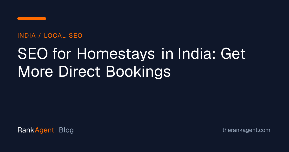SEO for Homestays in India: Get More Direct Bookings