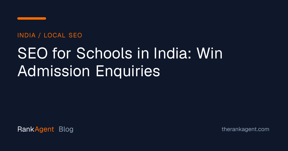 SEO for Schools in India: Win Admission Enquiries