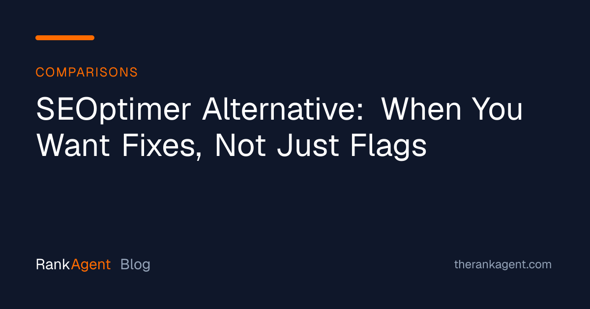 SEOptimer Alternative: When You Want Fixes, Not Just Flags