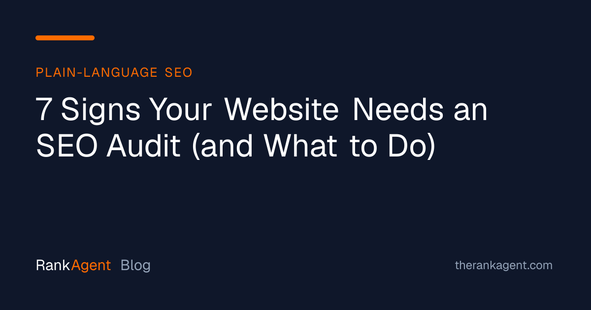 7 Signs Your Website Needs an SEO Audit (and What to Do)