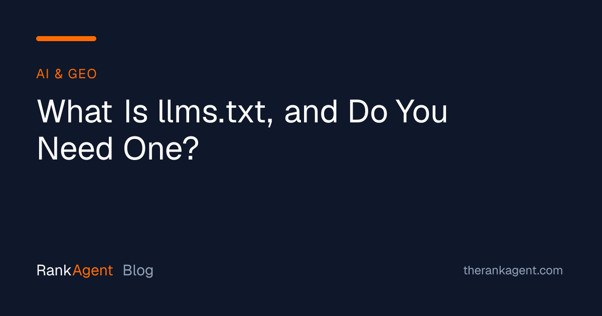 What Is llms.txt, and Do You Need One?
