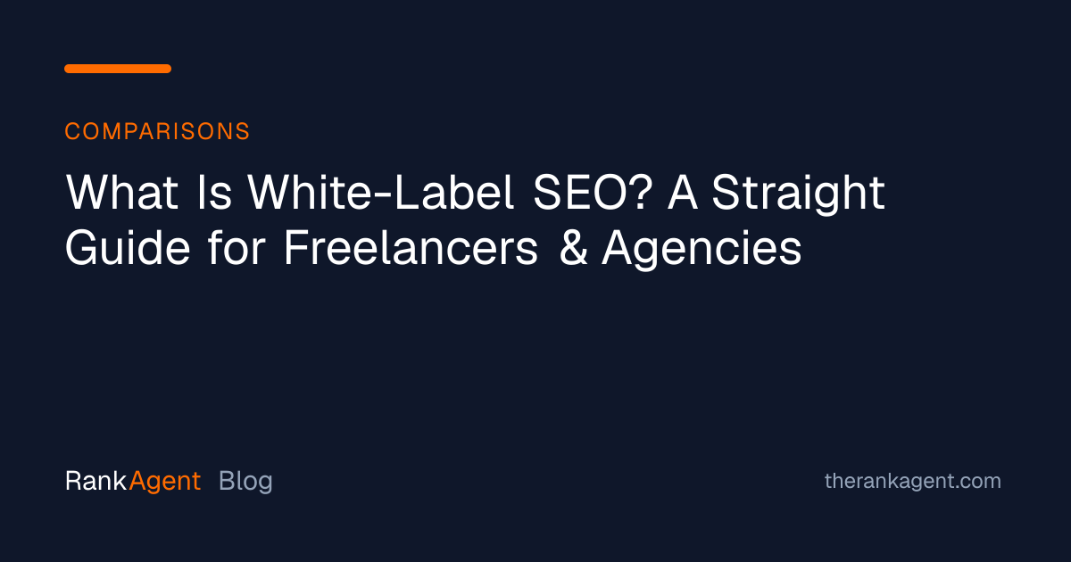 What Is White-Label SEO? A Straight Guide for Freelancers & Agencies